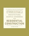 Architectural Graphic Standards for Residential Construction (Ramsey/Sleeper Architectural Graphic Standards Series)