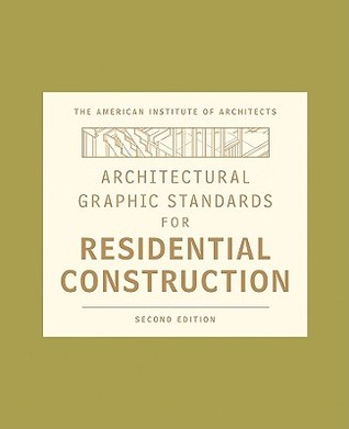 Architectural Graphic Standards for Residential Construction (Ramsey/Sleeper Architectural Graphic Standards Series)