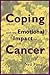 Coping with the Emotional Impact of Cancer by Neil A. Fiore