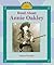 Read About Annie Oakley (I Like Biographies!)