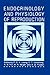 Endocrinology and Physiology of Reproduction by P.C.K. Leung