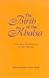 The Birth of the Khalsa: A Feminist Re-memory of Sikh Identity