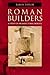 Roman Builders: A Study in Architectural Process