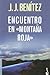 Encuentro en Montaña Roja by J.J. Benítez