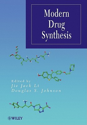 Modern Drug Synthesis (Wiley Series on Drug Synthesis)