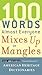 100 Words Almost Everyone Mixes Up or Mangles