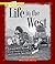 Life in the West (A True Book)