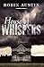House of Whispers by Robin Austin