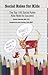 Social Rules for Kids by Susan  Diamond