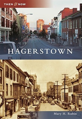 Hagerstown (Then & Now: Maryland)