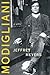 Modigliani: A Life