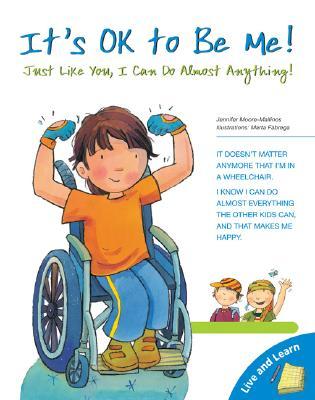 It S Ok To Be Me Just Like You I Can Do Almost Anything By Jennifer Moore Mallinos
