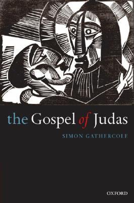 The Gospel of Judas: Rewriting Early Christianity (Hardcover)