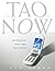 The Tao of Now: Daily Wisdom from Mystics, Sages, Poets, and Saints