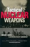 Tactical Nuclear Weapons: Emergent Threats in an Evolving Security Environment