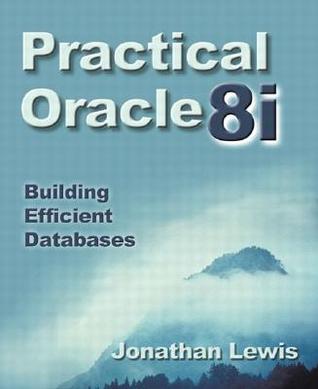 Practical Oracle8I: Building Efficient Databases (Paperback)