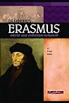 Desiderius Erasmus: Writer And Christian Humanist (Signature Lives: Reformation Era)