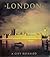 London: A City Revealed