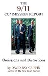 The 9/11 Commission Report by David Ray Griffin