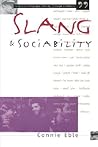 Slang and Sociability: In-Group Language Among College Students (Oxford-Westminster Critical Studies)
