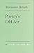 Poetry's Old Air by Marianne Boruch Poetry's Old Air by Marianne Boruch