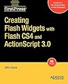 Creating Flash Widgets with Flash CS4 and ActionScript 3.0 (FirstPress)