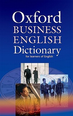 Oxford Business English Dictionary (Paperback)