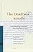 The Dead Sea Scrolls: Transmission of Traditions and Production of Texts (Studies on the Texts of the Desert of Judah, 92)