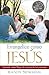 Evangelice como Jesús (Gold Medallion-Finalist) (Spanish Edition)