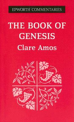The Book of Genesis (Epworth Commentary)