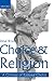 Choice and Religion: A Critique of Rational Choice Theory