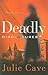 Deadly Disclosures (Dinah H...