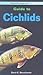 Pocket Professional Guide to Cichlids by David E. Boruchowitz