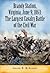 Brandy Station, Virginia, June 9, 1863: The Largest Cavalry Battle of the Civil War