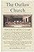 The Outlaw Church