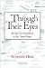 Through Their Eyes: Foreign Correspondents in the United States (Newswork, 6)
