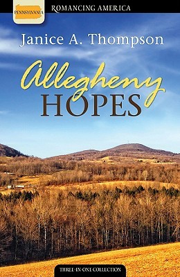 Allegheny Hopes: Red Like Crimson/White as Snow/Out of the Blue (Romancing America: Pennsylvania)