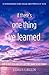 If There's One Thing I've Learned...: How To Seize Your Once-in-a-lifetime Chance To Get It Right