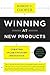 Winning at New Products: Creating Value Through Innovation