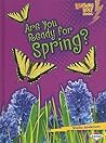 Are You Ready for Spring? by Sheila Anderson