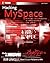 Hacking MySpace: Mods and Customizations to make MySpace Your Space