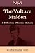 The Vulture Maiden: A Colle...
