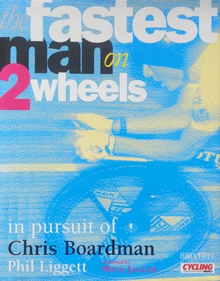 The Fastest Man on 2 Wheels: In Pursuit of Chris Boardman