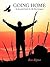Going Home: An Essential Gu...