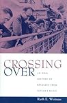 Oral History Series: Crossing Over: An Oral History of Refugees from Hitler's Reich