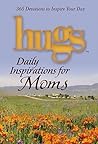 Hugs Daily Inspirations for Moms: 365 Devotions to Inspire Your Day