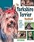 The Yorkshire Terrier Handbook by D. Caroline Coile The Yorkshire Terrier Handbook by D. Caroline Coile