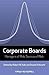 Corporate Boards by Robert W. Kolb