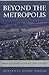 Beyond the Metropolis: Urba...