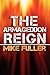 The Armageddon Reign by Mike Fuller